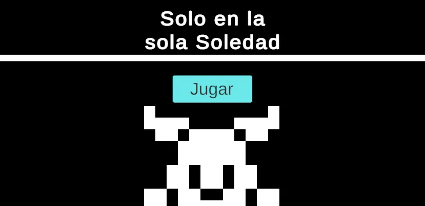 Game: SOLO EN LA SOLA SOLEDAD